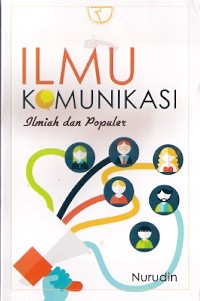 Ilmu Komunikasi : ilmiah dan populer