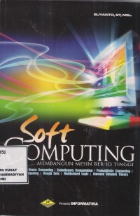 Soft Computing : membangun mesin ber-iq tinggi