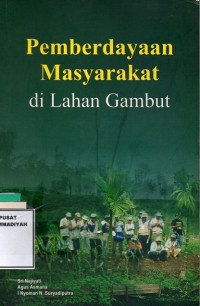 Pemberdayaan Masyarakat di Lahan Gambut