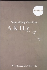 Yang Hilang dari Kita Ahlak