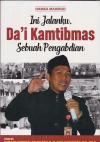 Ini Jalanku Da'i Kamtibmas: Sebuah Pengabdian