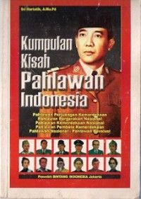 Kumpulan Kisah Pahlawan Indonesia