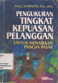 Pengukuran Tingkat Kepuasan Pelanggan untuk menaikan pangsa pasar