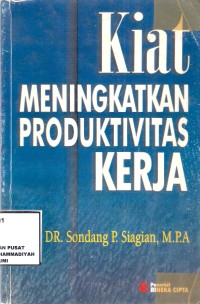 Kiat meningkatkan Produktifitas kerja