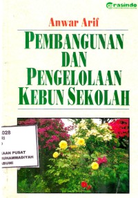 Pembangunan & Pengolahan Kebun Sekolah