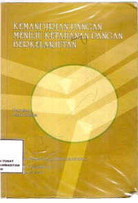 Kemandirian Pangan Menuju Ketahanan Pangan Berkelanjutan