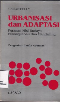 Urbanisasi dan Adaptasi
Peranan Misi budaya Minangkabau dan Mandaling