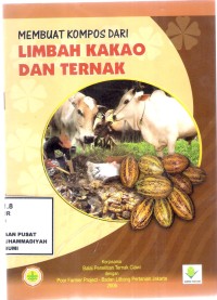 Membuat Kompos dari Limbah Kakao dan Ternak