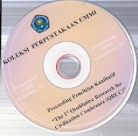 CD : Koleksi Perpustakaan UMMI Proceeding Penelitian Kualitatif 