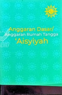 Anggaran dasar/anggaran rumah tangga 'aisyiyah