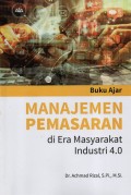 Buku ajar manajemen pemasaran di era masyarakat industri 4.0