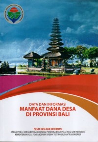 Data dan informasi manfaat dana desa di provinsi Bali