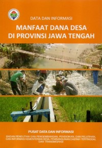 Data dan informasi manfaat dana desa di provinsi Jawa Tengah