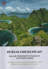 Hukum lingkungan dalam perspektif filsafat dan keislaman