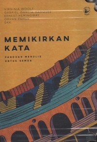 Memikirkan kata : panduan menulis untuk semua