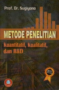 Metode penelitian kuantitatif, kualitatif, dan R& D