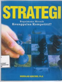 Strategi Bagaimana Meraih Keunggulan Kompetitif