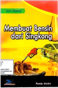 Membuat Bensin dari Singkong