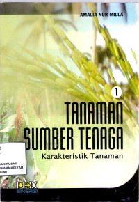 Tanaman Sumber Tenaga Karakteristik Tanaman