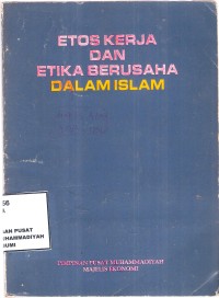 Etos Kerja & Etika Berusaha Dalam Islam