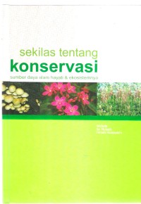 Sekilas Tentang Konservasi Sumber daya alam hayati dan ekosistemnya