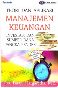 Teori &Aplikasi Manajemen Keuangan
Investasi dan Sumber dana Jangka Pendek