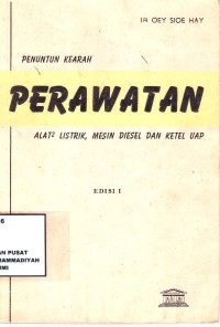 Penuntun Kearah
Perawatan
Alat-Alat Listrik, Mesin Disel, Dan Katup Uap