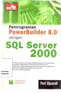 Pemrograman Power Builder 8.0 dengan SQL Server 2000