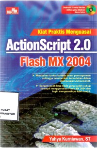 Kiat Praktis Menguasai ActionSrcript 2.0 Flash MX 2004