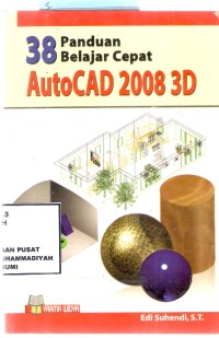 38 Panduan belajar Cepat AutoCAD 2008 3D