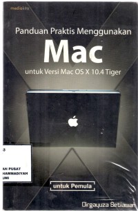 Panduan Praktis Menggunakan Mac Untuk Versi Mac OS X 10.4 Tiger