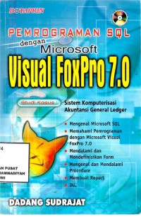 Pemrograman SQL dengan MS Visual FoxPro 7.0
Studi Kasus 