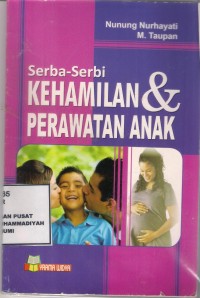 Serba-Serbi Kehamilan & Perawatan Anak