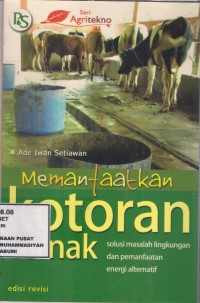 Memanfaatkan Kotoran Ternak : solusi masalah lingkungan dan pemanfaatan energi alternatif