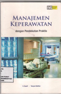 Manajemen Keperawatan dengan pendekatan praktis