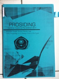 Prosiding Seminar Nasional Pendidikan 2017 pendidikan karakter berbasis kearifan lokal untuk menghadapi isu-isu strategis terkini di era digital