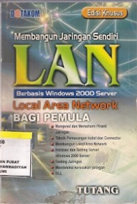 Membangun jaringn sendiri LAN berbasis windows 200 Server