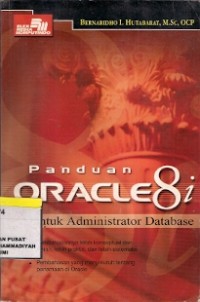 Panduan Oracle 8i
Untuk Administrator database