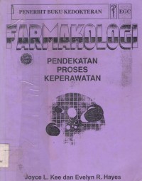 Farmakologi Pendekatan Proses Keperawatan