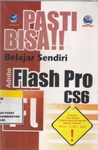 Pasti Bisa Belajar Sendiri Adobe Flash Pro CS6