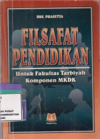 Filsafat Pendidikan : untuk fakultas tarbiyah komponen mkdk