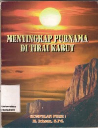 Menyingkap Purnama Di Tirai Kabut