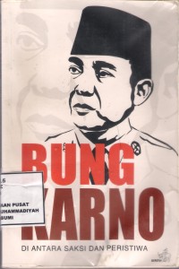 Bung Karno Di Antara Saksi dan Peristiwa