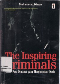 The Inspiring Criminals : kisah para penjahat yang menginspirasi dunia