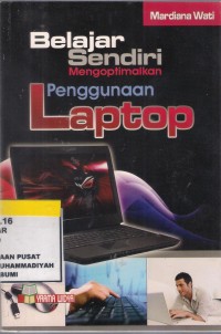 Belajar Sendiri Mengoptimalkan Penggunaan Laptop