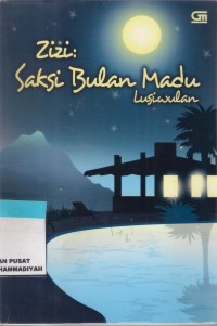 Zizi : saksi bulan madu