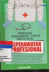 Pendidikan Komunikasi Efektif Untuk Bekal Keperawatan