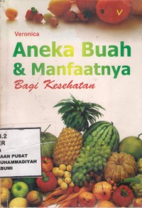 Aneka Buah Dan Manfaatnya Bagi Kesehatan