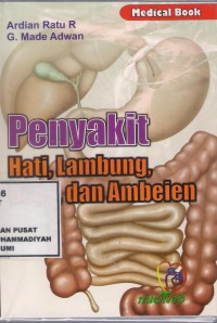 Penyakit Hati, Lambung dan Ambeien