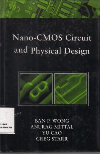 Nano-CMOS Circuit and Physical Design